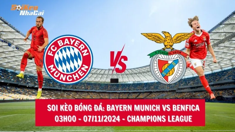 Soi kèo nhà cái Bayern Munich vs Benfica – 03h00 – 07/11/2024 – Champions League