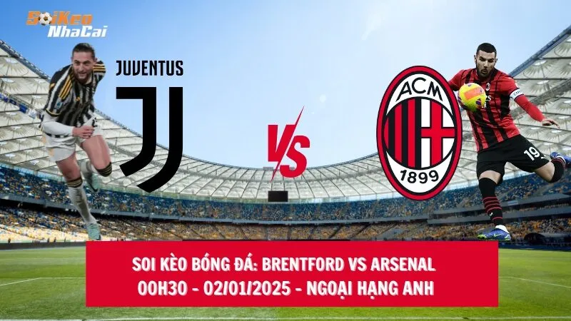 Soi kèo nhà cái Juventus vs AC Milan – 02h00 – 04/01/2025 – Siêu cúp Italia