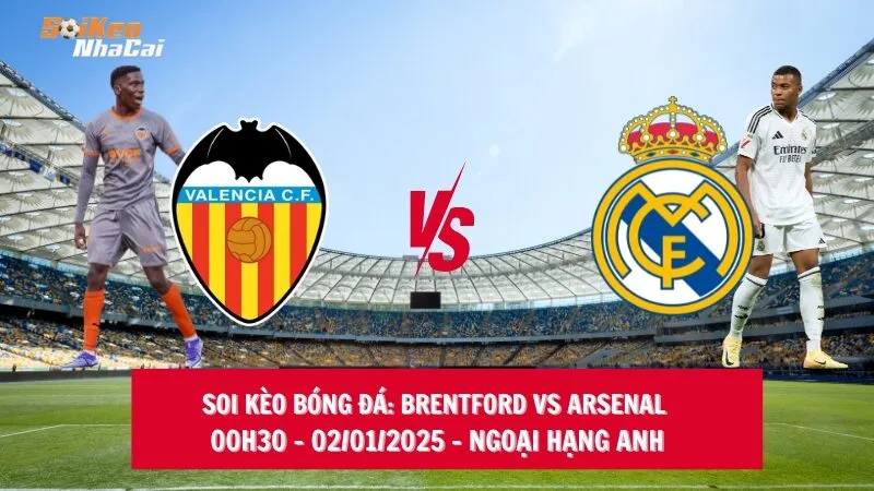 Soi kèo nhà cái Valencia vs Real Madrid – 03h00 – 04/01/2025 – La Liga